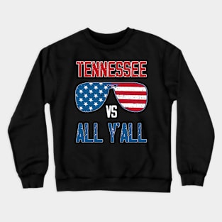 Tennessee vs All Y'all Vintage American flag sunglass Sport Crewneck Sweatshirt